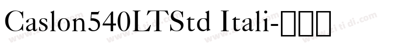 Caslon540LTStd Itali字体转换
